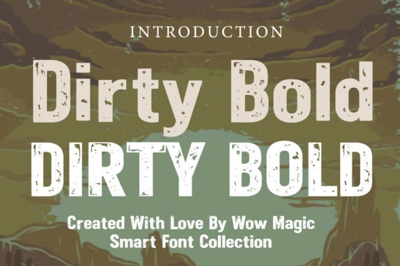 Dirty Bold: The Distressed Typeface for Impactful Design
