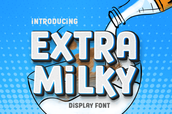 Extra Milky: The Playful Charm Font for Modern Branding