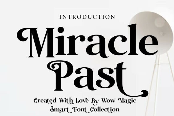 Miracle Past: Timeless Serif Elegance for Modern Design